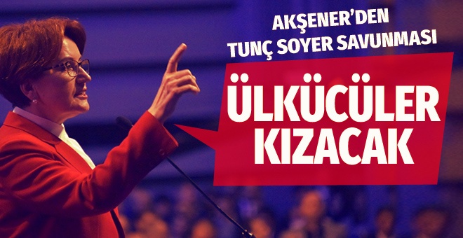 İYİ Parti lideri Meral Akşener'den Tunç Soyer ve Tamer Akkal çıkışı!