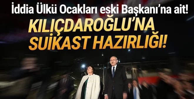Kılıçdaroğlu'na suikast iddiası