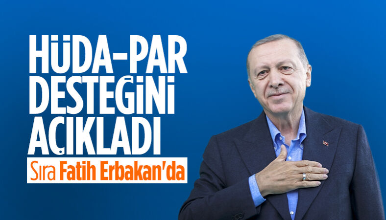HÜDA-PAR, Cumhurbaşkanı Erdoğan'ı destekleyecek