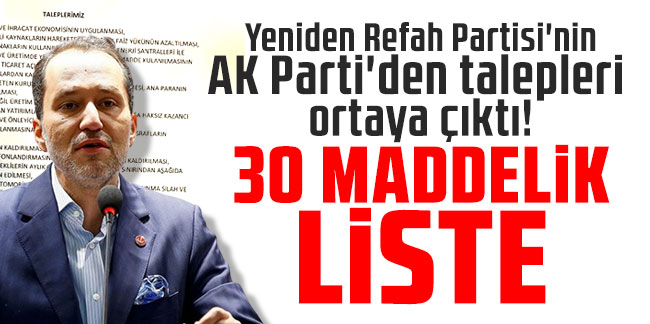 Yeniden Refah Partisi'nin AK Parti'den talepleri ortaya çıktı!