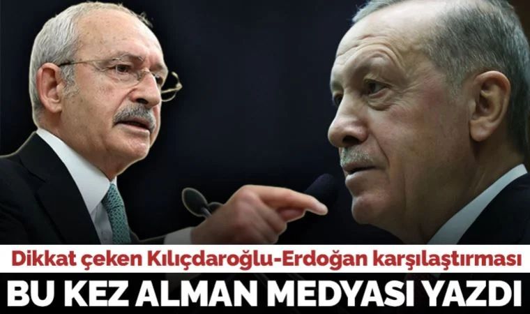 BİLD'den Kılıçdaroğlu-Erdoğan karşılaştırması: 'Anketlerde önde gidiyor'