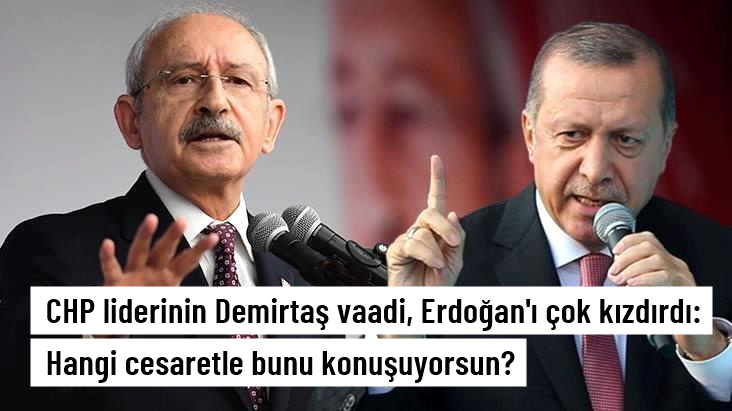 Kılıçdaroğlu'nun Selahattin Demirtaş'la ilgili vaadi, Erdoğan'ı çok kızdırdı
