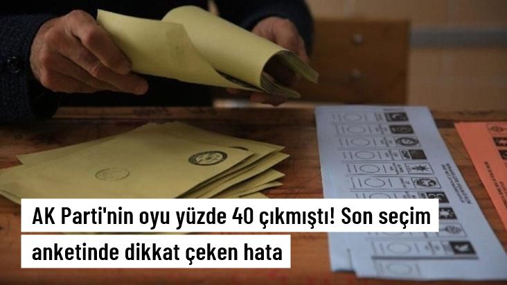 AK Parti'nin yüzde 40 çıktığı Metropoll'ün son seçim anketinde dikkat çeken hata