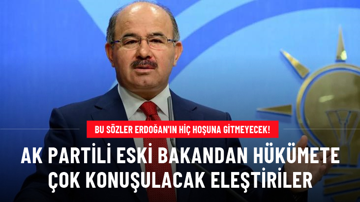 AK Partili eski bakan Hüseyin Çelik iktidarı eleştirdi: