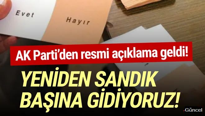 AK Parti açıkladı: Türkiye Anayasa değişikliği için referanduma gidiyor!