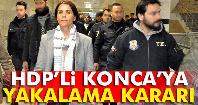 HDP’li Konca hakkında yakalama kararı