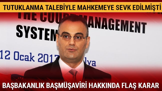 Başbakanlık Başmüşaviri Erdem serbest bırakıldı