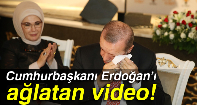 Cumhurbaşkanı Erdoğan’ı ağlatan video