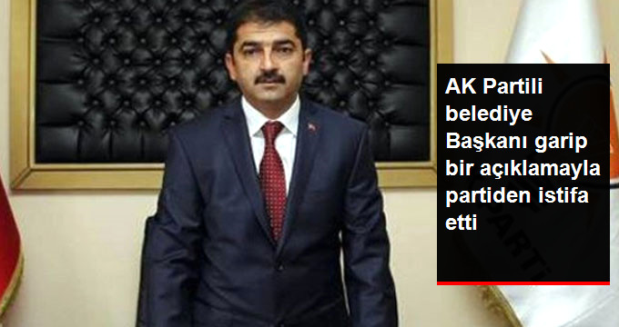 Belediye Başkanı Hayla, AK Parti'den İstifa Etti