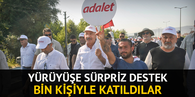 Yürüyüşe sürpriz destek: Bin kişiyle katıldılar