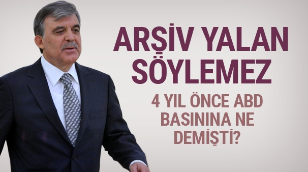 'Esad kalsın' diyen Gül 4 yıl önce bakın ne demişti!