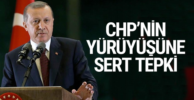 Erdoğan'dan CHP'nin yürüyüşüne çok sert sözler
