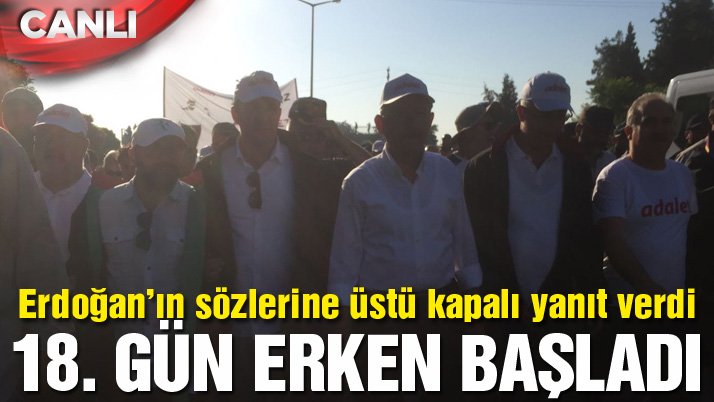 Adalet Yürüyüşü’nde on sekizinci gün