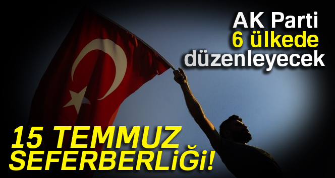 15 Temmuz seferberliği