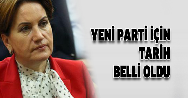 Yeni parti için tarih belli oldu