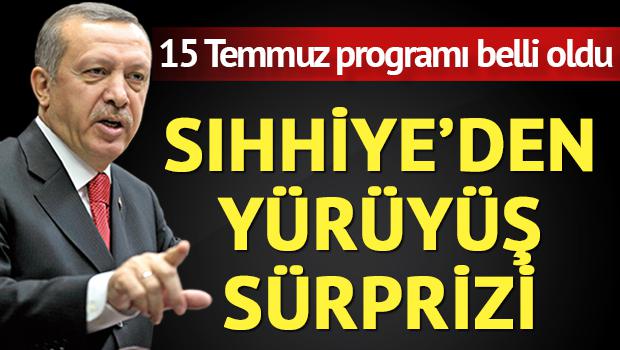 Erdoğan'ın 15 Temmuz programı belli oldu