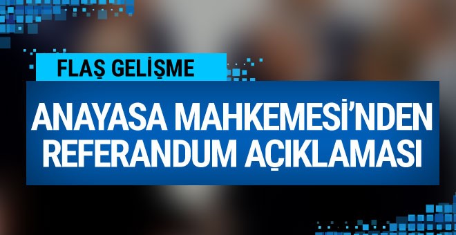 AYM'den flaş referandum açıklaması