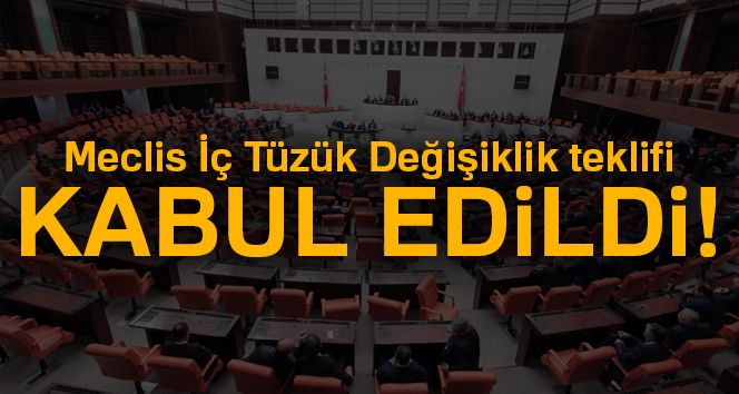 Meclis İç Tüzük Değişiklik teklifi