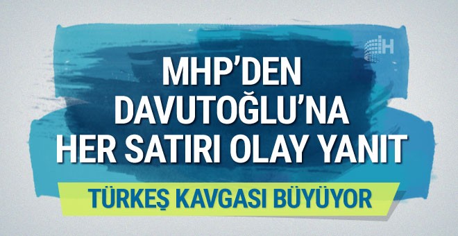 MHP'den Davutoğlu'na her satırı olay yanıt