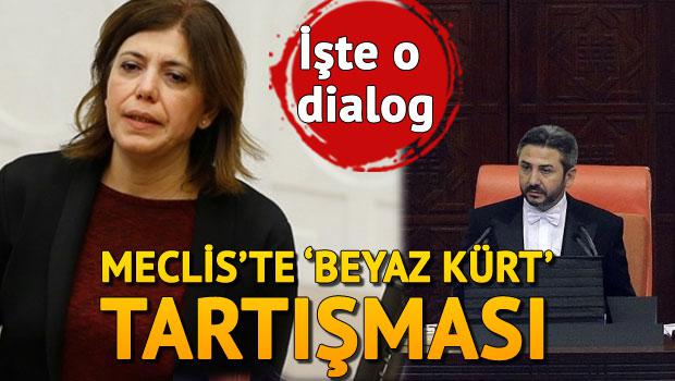 Meclis'te 'beyaz Kürt' tartışması