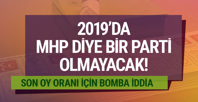 2019 seçimlerinde MHP diye bir parti olmayacak