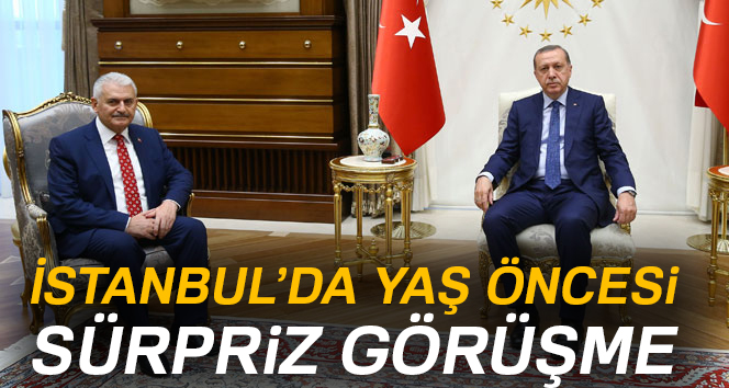 İstanbul'da sürpriz görüşme