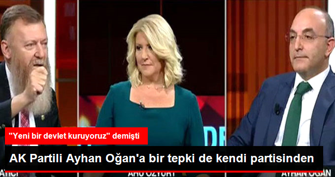 AK Parti'den Ayhan Oğan Açıklaması