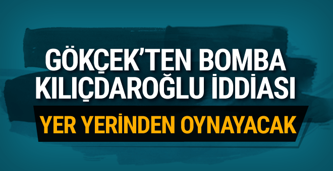 Melih Gökçek'ten Kılıçdaroğlu ile ilgili bomba iddia