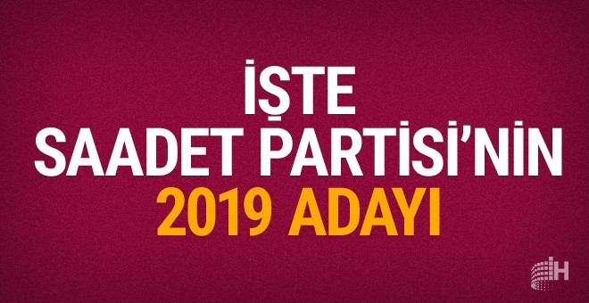 2019 seçimleri için adayı belli oldu