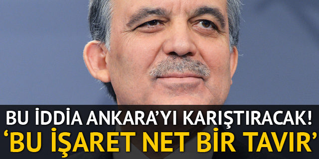 Abdullah Gül hakkında gündemi sarsacak iddia