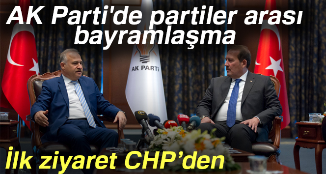 AK Parti'de partiler arası bayramlaşma