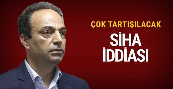 Osman Baydemir'den çok tartışılacak SİHA iddiası