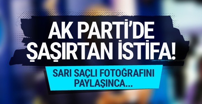 AK Parti'de şok istifa!