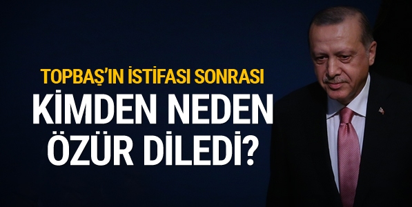 Topbaş'ın istifası sonrası Erdoğan kimden neden özür diledi?