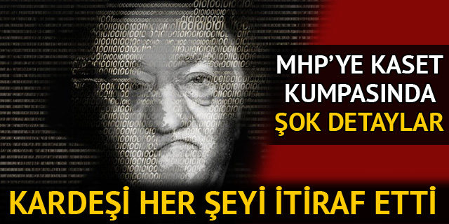 MHP'ye kaset kumpasında ayrıntılar ortaya çıkıyor