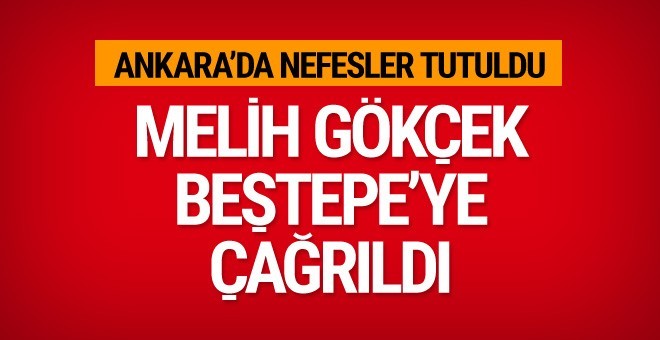 Gökçek Beştepe'ye çağrıldı