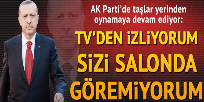 Taşlar yerinden oynuyor: Sizi salonda göremiyorum