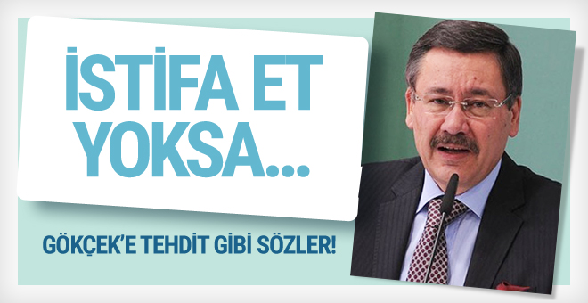 İstifa etmeyen Gökçek’e tehdit gibi sözler!