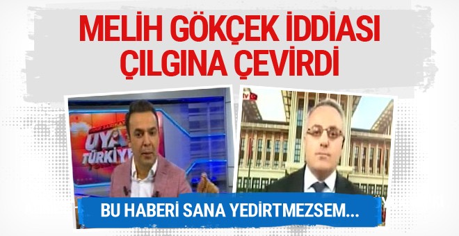 Akit TV'nin Melih Gökçek iddiasına Tahir Sarıkaya'dan sert sözler