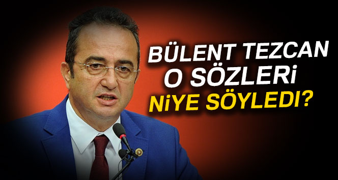 Batuhan Yaşar:'Bülent Tezcan o sözleri niye söyledi?'