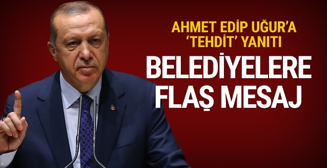 Erdoğan'dan tüm belediyelerle ilgili flaş açıklama