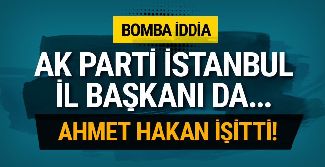 AK parti İstanbul İl Başkanı...