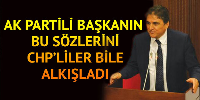 AK Partili başkanın Atatürk sözleri alkış aldı
