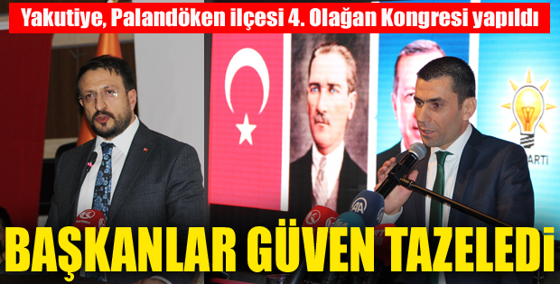 Yakutiye ve Palandöken'de başkanlar güven tazeledi