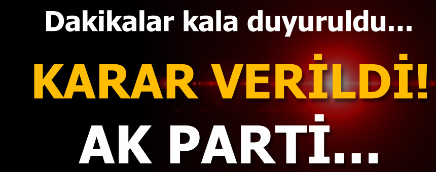 AK Parti, CHP Kurultayı için kararını verdi