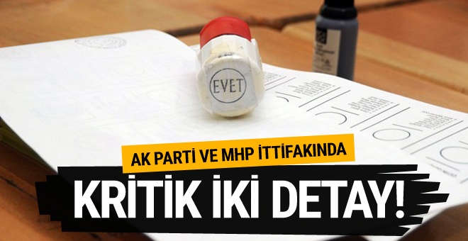 AK Parti ve MHP ittifakında kritik 2 detay!