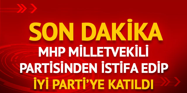 MHP Bursa Milletvekili Kadir Koçdemir, partisinden istifa ederek İYİ Parti'ye geçti
