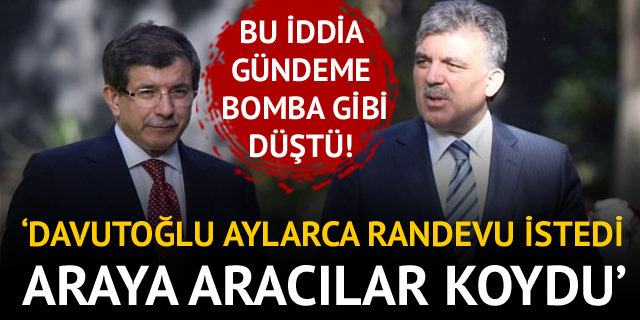 'Görüşme talebi Abdullah Gül'den geldi' iddiası ortalığı karıştırdı