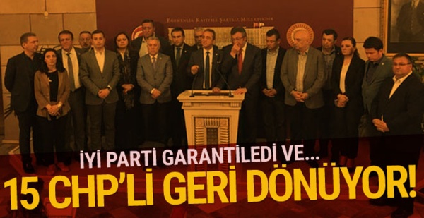 İYİ Parti'ye geçen 15 CHP'li geri dönüyor! Flaş iddia...