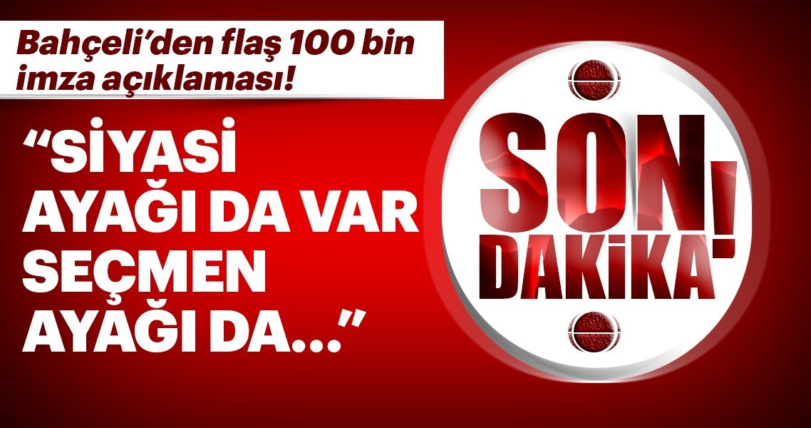 MHP Genel Başkanı Bahçeli: 100 bin kişi içinde ne kadar FETÖ desteği varsa...